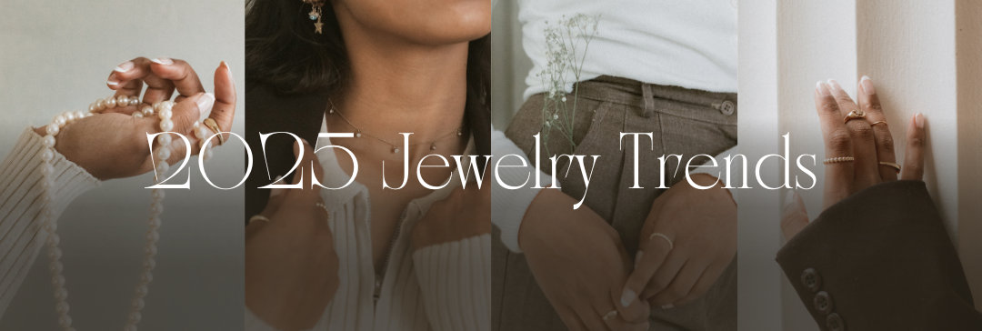 2025 Jewelry Trends